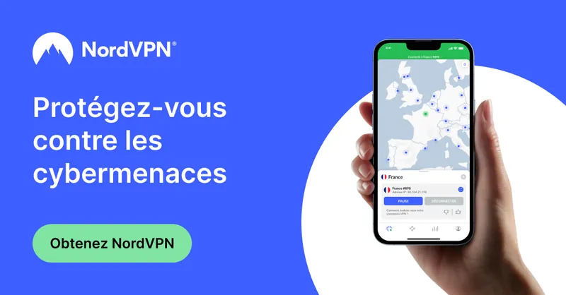 NordVPN - Protégez-vous contre les cybermenaces